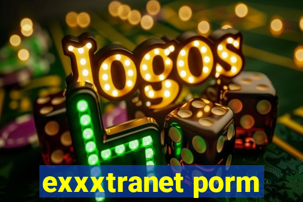 exxxtranet porm